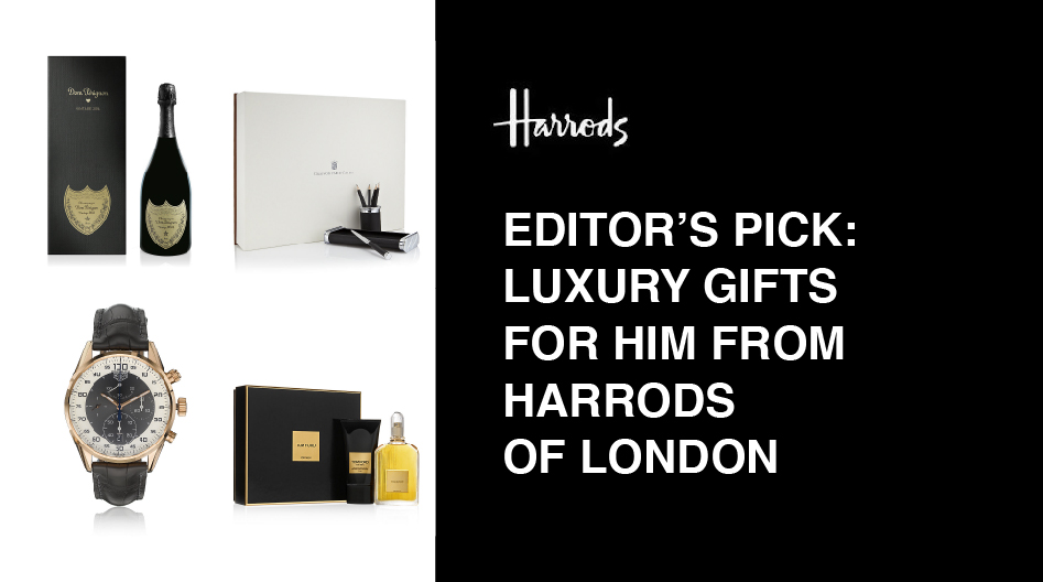 Editor’s Pick Luxury Gifts for Him at Harrods of London